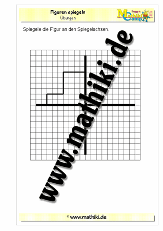 Figuren spiegeln - ©2011-2016, www.mathiki.de - Ihre Matheseite im Internet