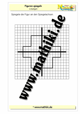 Figuren spiegeln - ©2011-2016, www.mathiki.de - Ihre Matheseite im Internet
