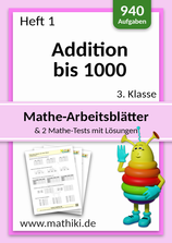 3. Klasse: Heft 1 Addition bis 1000