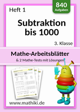 3. Klasse: Heft 1 Subtraktion bis 1000