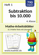 4. Klasse: Heft 1 Subtraktion bis 10000